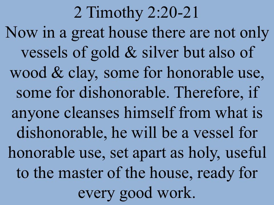 Image result for 2 timothy 2:20-21